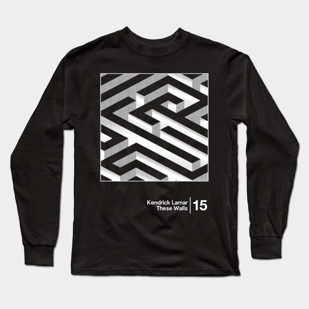 Kendrick Lamar - These Walls / Minimal Graphic Artwork Design Long Sleeve T-Shirt by saudade